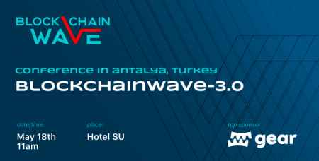 Blockchain Wave пройдет 18 мая в Анталье и в метавселенной Metavibes